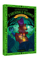 Les folles lectures d archibald bloomer - le manoir du monstre