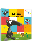 Le loup qui voulait être heureux