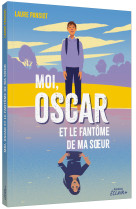 Moi, oscar et le fantôme de ma soeur