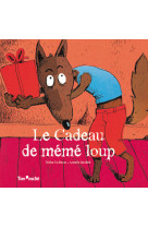 Le cadeau de meme loup