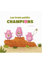 Les trois petits champions