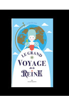 Le grand voyage de la reine