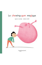 Le chewing-gum magique