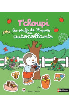 T'choupi les oeufs de pâques en autocollants