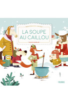 La soupe au caillou