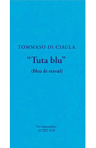 Tuta blu" (bleu de travail)