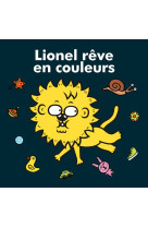 Lionel rêve en couleurs