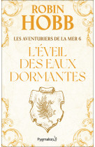 L'éveil des eaux dormantes