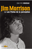 Jim morrison ou les portes de la perception