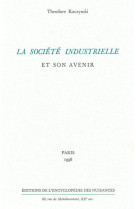 La société industrielle et son avenir