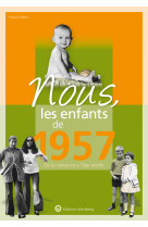 Nous, les enfants de 1957