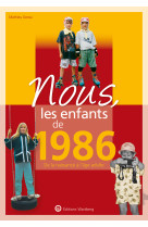 Nous, les enfants de 1986