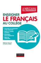 Enseigner le français au collège - la boîte à outils du professeur