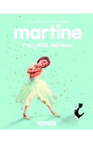 Recueil martine - mes jolies histoires