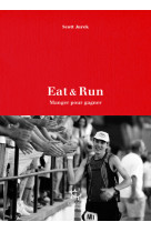 Eat & run - manger pour gagner