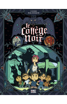 Collège noir, tome 01