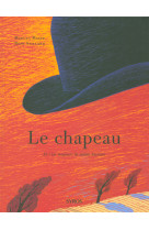 Le chapeau: et c'est toujours la même histoire