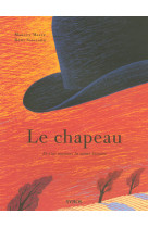 Le chapeau: et c'est toujours la même histoire