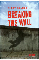 Breaking the wall