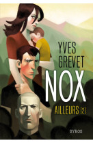 Nox - tome 2 ailleurs