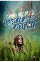 Les sentinelles du futur