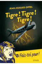 Tigre ! tigre ! tigre !