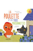 La poulette et les trois maisonettes