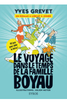 Le voyage dans le temps de la famille boyau