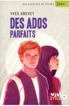 Des ados parfaits