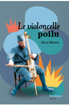 Le violoncelle poilu