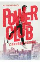 Power club - tome 1 l'apprentissage