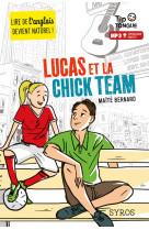 Lucas et la chick team