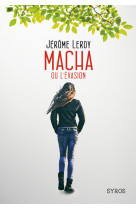 Macha ou l'évasion