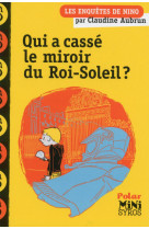 Qui a cassé le miroir du roi-soleil ?