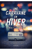 Une caravane en hiver