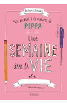 Mon journal à la manière de pippa - une semaine dans la vie de...