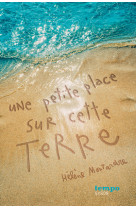 Une petite place sur cette terre