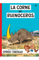 Spirou et fantasio - tome 6 - la corne de rhinocéros