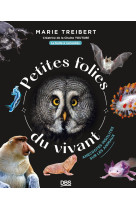 Petites folies du vivant