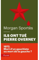 Ils ont tué pierre overney