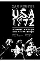 Usa 1972 - à travers l'amérique avec mott the hoople