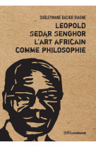 Leopold sedar senghor, l'art africain comme philosophie