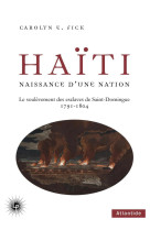 Haïti, naissance d'une nation