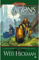 Chroniques de dragonlance, t3 : dragons d'une aube de printemps