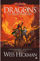 Chroniques perdues, t1 : dragons des profondeurs