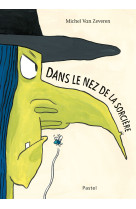 Dans le nez de la sorcière