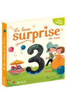 Livre surprise de mes 3 ans (le)