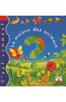 Maison des animaux (la)