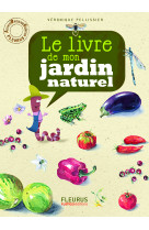 Le livre de mon jardin naturel