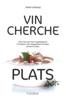 Vin cherche plats... plat cherche vins...